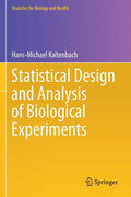 Statistical Design and Analysis of Biological Experiments - Paperback