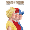 The Hats of the Queen - Hardcover