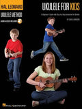Ukulele for Kids - The Hal Leonard Ukulele Method a Beginner's Guide with Step-By-Step Instruction for Ukulele Book/Online Audio - Paperback