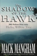 The Shadow of the Hawk: Hello, Willow Tree - Paperback