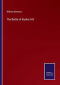 The Battle of Bunker Hill - Paperback