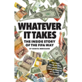 Whatever It Takes: The Inside Story of the FIFA Way - Paperback
