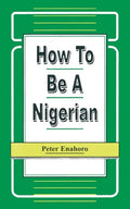 How to be a Nigerian - Paperback