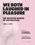 We Both Laughed in Pleasure: The Selected Diaries of Lou Sullivan - Paperback