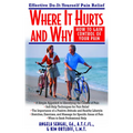 Where It Hurts and Why: How to Gain Control of Your Pain - Paperback