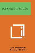 Old Wagon Show Days - Paperback