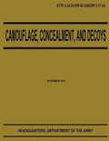 Camouflage, Concealment, and Decoys (ATTP 3-34.39) - Paperback