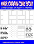 Make Your Own Comic Books: Over 100 Page Designs for Comic Books & Graphic Novels - Paperback