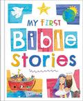 My First Bible Stories: Chunky Board Book - Board Book