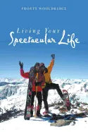 Living Your Spectacular Life - Paperback