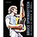 Bruce Springsteen: 50 Years of Rock 'n' Roll - Hardcover