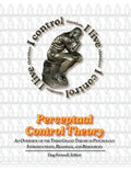 Perceptual Control Theory: An Overview of the Third Grand Theory in Psychology - Paperback