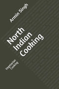 North Indian Cooking: Vegetarian Cooking - Paperback
