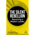 The Silent Rebellion: Becoming a Modern Leader - Paperback