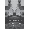 The Civil War as a Theological Crisis - Paperback