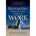 Managing When No One Wants To Work: Leadership Lessons from an Executive Housekeeper - Paperback