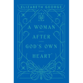 A Woman After God's Own Heart - Hardcover