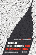 Global Institutions and Responsibilities: Achieving Global Justice - Paperback
