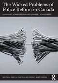 The Wicked Problems of Police Reform in Canada - Paperback