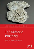 The Mithraic Prophecy - Paperback