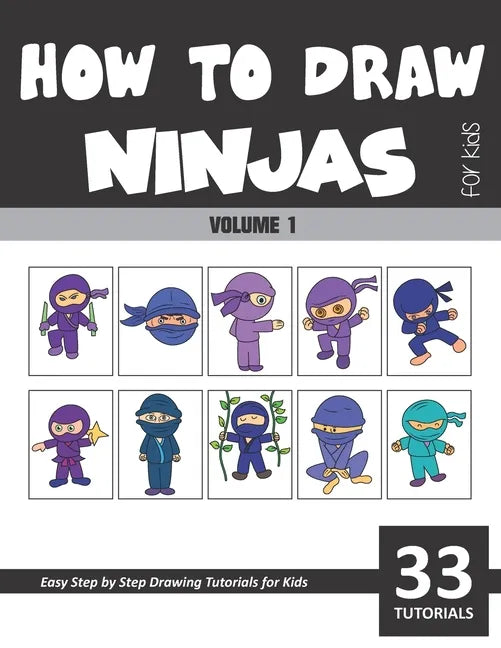 How to Draw Ninjas for Kids - Volume 1 - Paperback