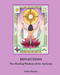 Reflections: : The Healing Wisdom of the Ancients - Paperback