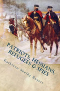 Patriots, Hessians, Refugees & Spies - Paperback