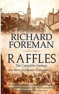 Raffles: The Complete Innings - Paperback