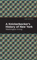A Knickerbocker's History of New York - Paperback