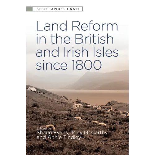 Land Reform in the British and Irish Isles Since 1800 - Paperback