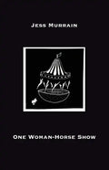 One Woman-Horse Show - Paperback