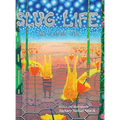 Slug Life The Fastest Feet - Hardcover