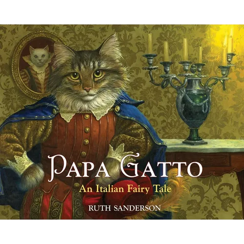 Papa Gatto: An Italian Fairy Tale - Hardcover