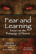 Fear and Learning: Essays on the Pedagogy of Horror - Paperback