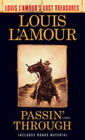 Passin' Through (Louis l'Amour's Lost Treasures) - Paperback