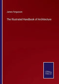 The Illustrated Handbook of Architecture - Paperback