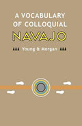A Vocabulary of Colloquial Navajo - Paperback