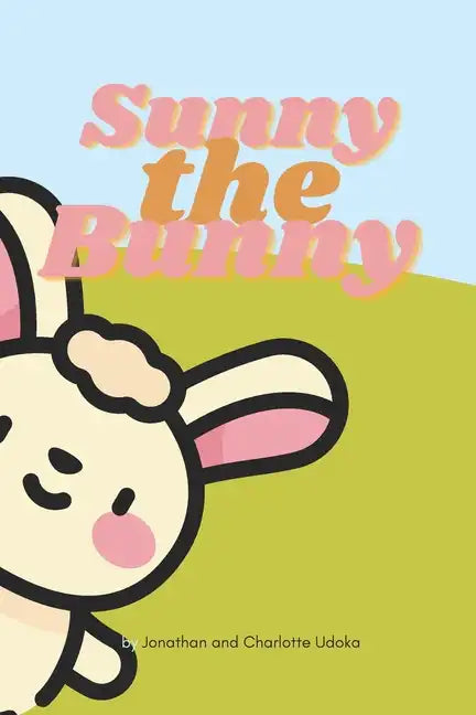 Sunny the Bunny - Paperback