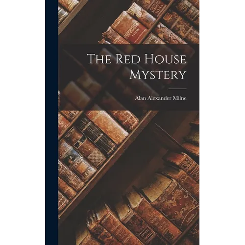 The Red House Mystery - Hardcover