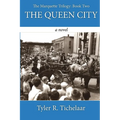 The Queen City: The Marquette Trilogy: Book Two - Paperback