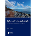Software Design by Example: A Tool-Based Introduction with Python - Paperback