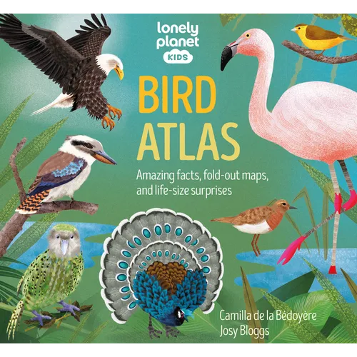 Lonely Planet Kids Bird Atlas - Hardcover