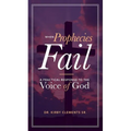 When Prophecies Fail: A Practical Response to the Voice of God - Paperback
