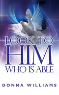 Look To Him Who Is Able - Paperback