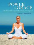 Power and Grace: Healing with Yoga for Boomers and Beyond - Paperback