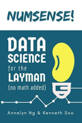 Numsense! Data Science for the Layman: No Math Added - Paperback
