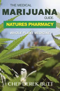 The Medical Marijuana Guide. Natures Pharmacy: Whole Plant Medicine - Paperback
