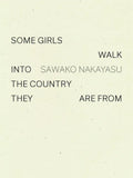 Some Girls Walk Into the Country They Are from - Paperback
