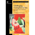 Challenging Corruption in Asia: Case Studies and a Framework for Action - Paperback