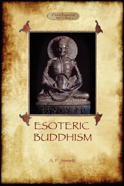 Esoteric Buddhism - 1885 Annotated Edition (Aziloth Books) - Paperback